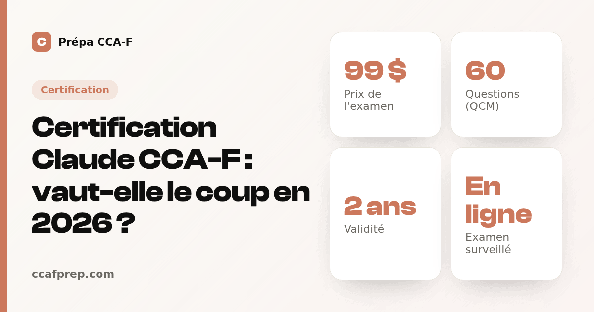 Certification Claude CCA-F : vaut-elle le coup en 2026 ? — illustration Prépa CCA-F